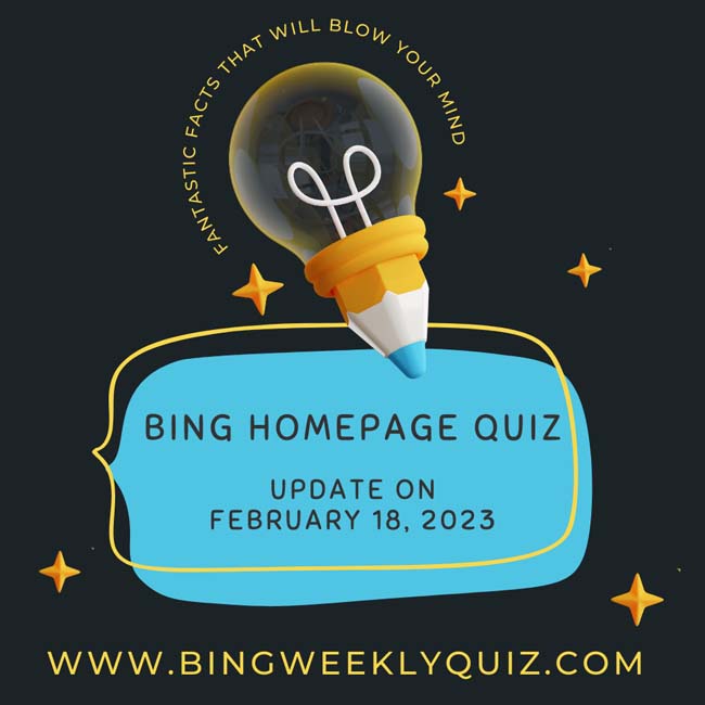 Bing Homepage Quiz February 18, 2023